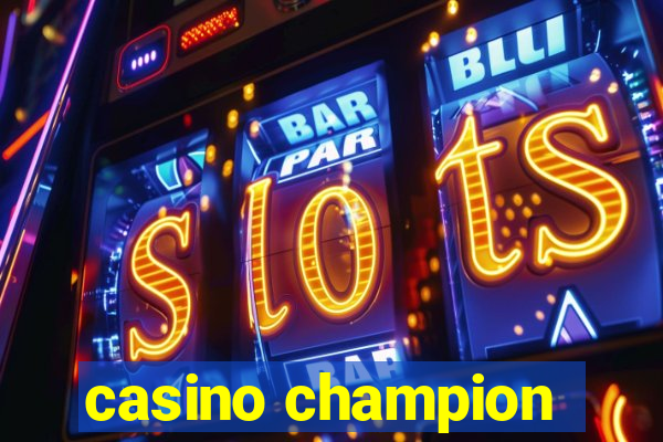 casino champion